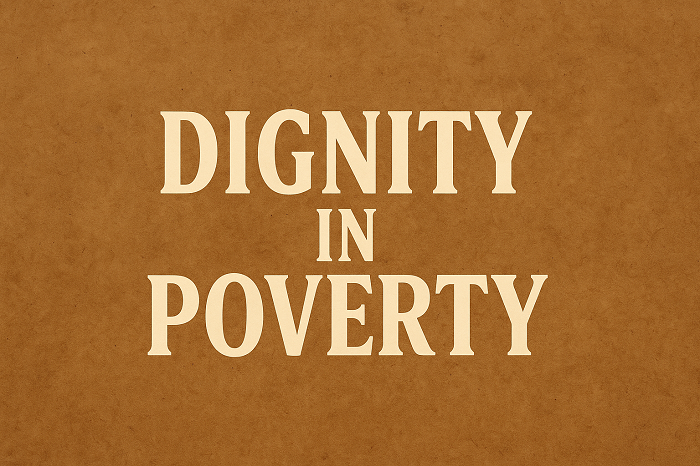 DIGNITY IN POVERTY ( A Short Story)